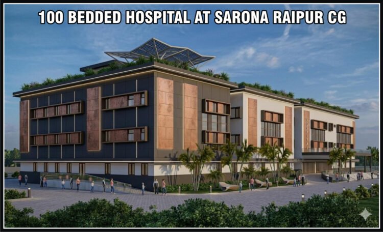 रायपुर पश्चिम में विकास की नई इबारत: रायपुरा-सरोना में 100 बिस्तरों वाले भव्य अस्पताल का कल होगा ‘भूमि पूजन’