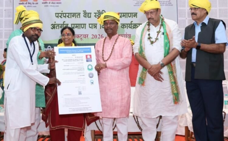 छत्तीसगढ़ के 6 जिलों के 309 पारंपरिक वैद्यों को मिला प्रमाण पत्र, मार्च 2027 तक 1000 वैद्यों के प्रमाणन का लक्ष्य